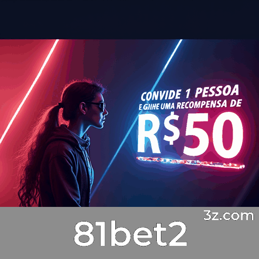 81bet2: Especialista em Apostas Esportivas no Brasil